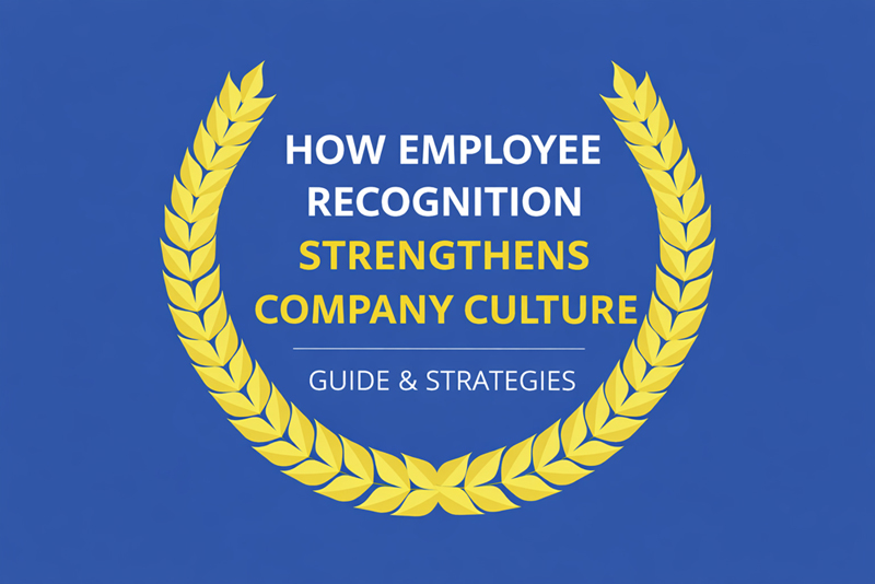 Recognition Strengthens Company Culture
